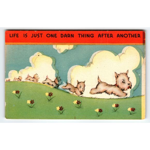 Vintage 1940s Linen Comic Postcard Life Is One Darn Thing Dogs - Picture 1 of 2